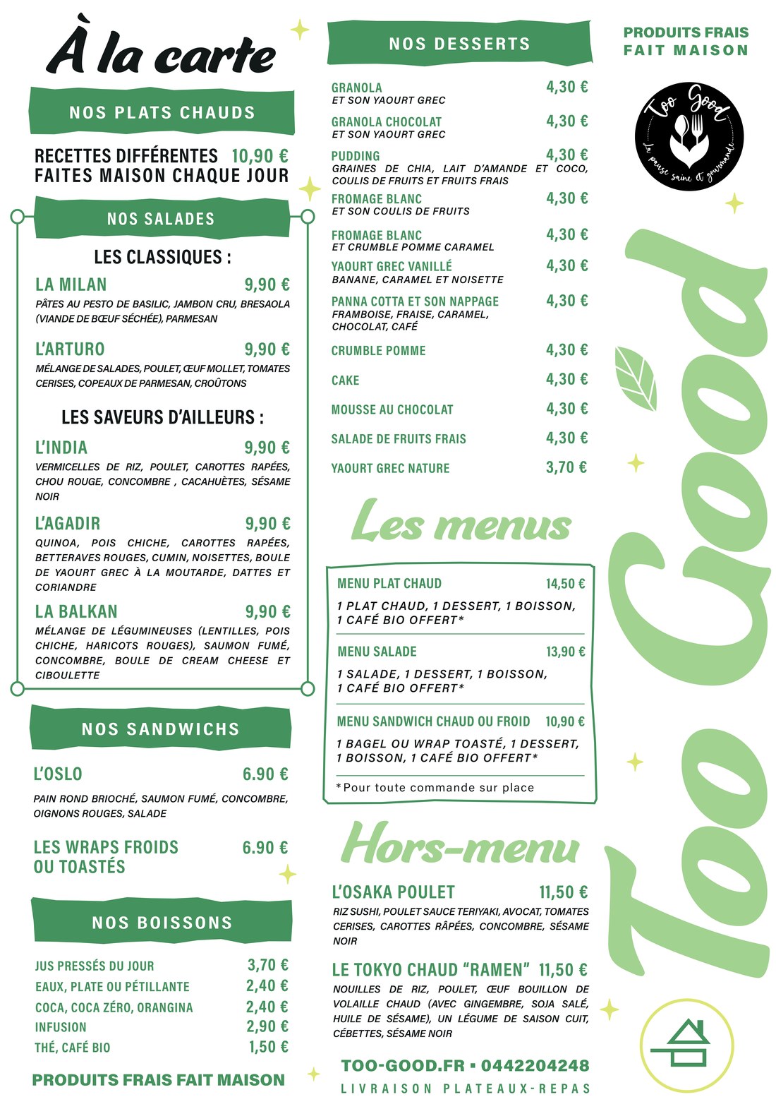 Carte du restaurant Too Good : plats chauds, salades, sandwichs, boissons, desserts, menus et hors-menu